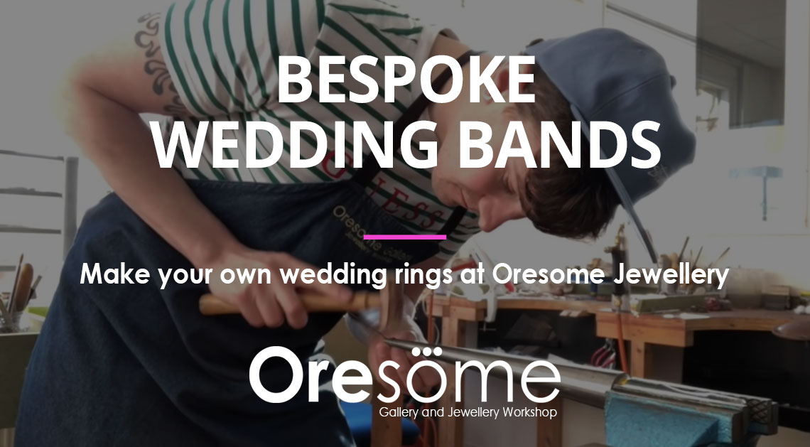 Make You Special Wedding Ring With Us Oresome Gallery And Jewellery Workshop Hull
